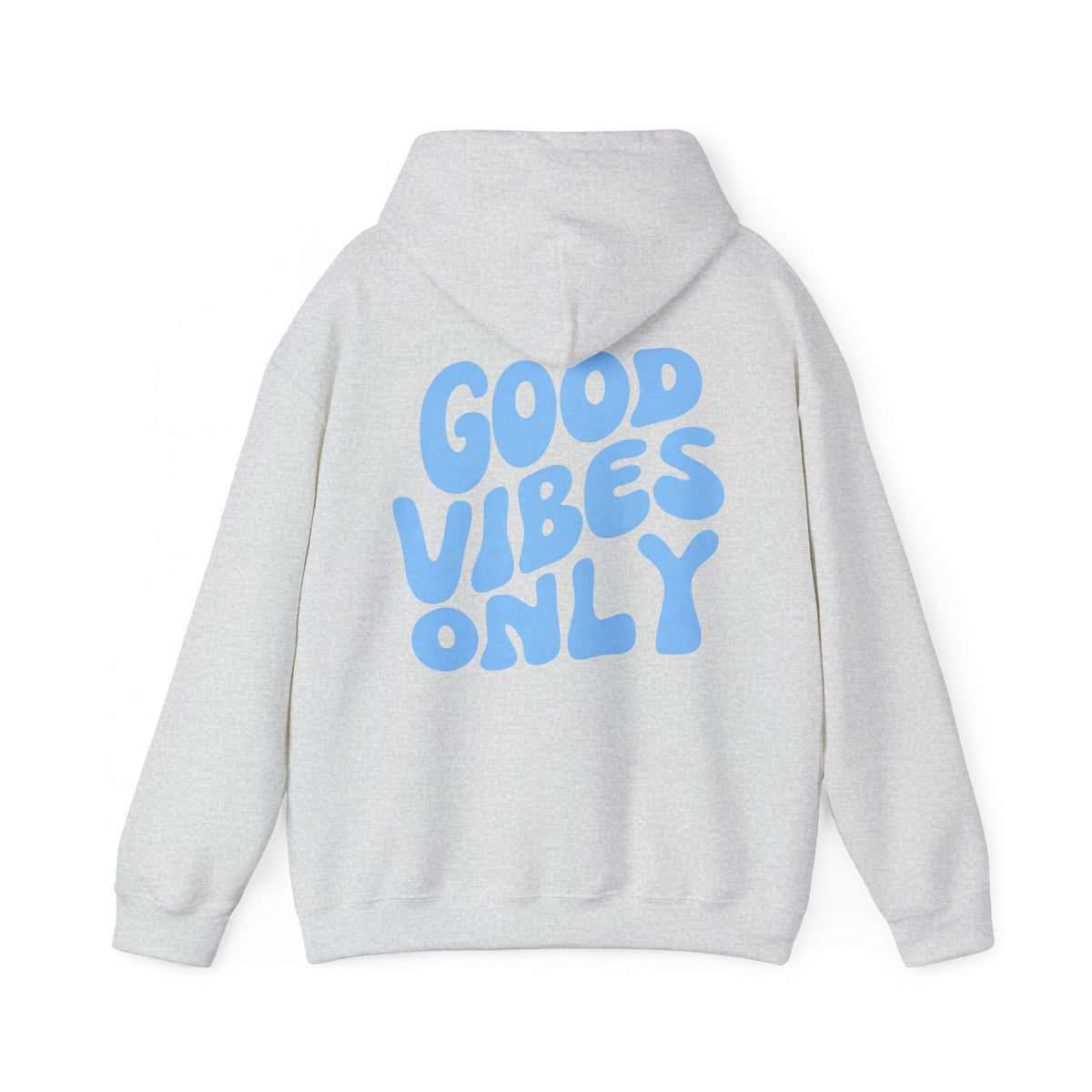 Good Vibes Only Hoodie – unisex pullover hoodie with retro Good Vibes Only script graphic, back view