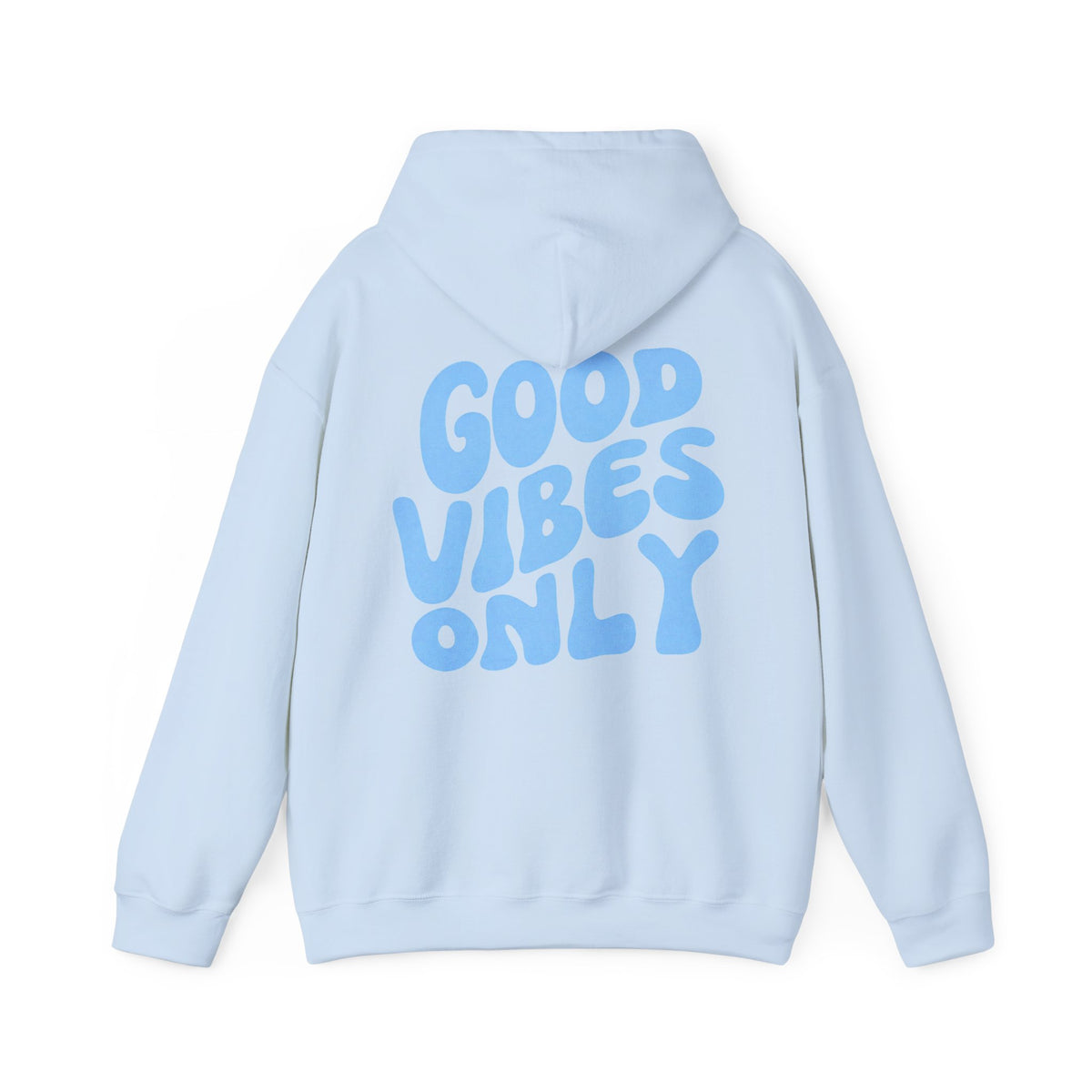 Good Vibes Only Hoodie