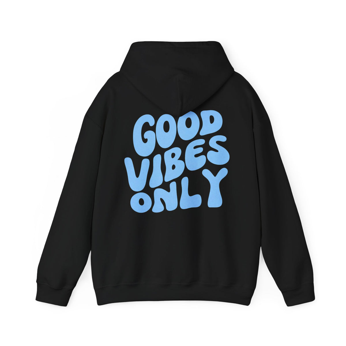 Good Vibes Only Hoodie – unisex pullover hoodie with retro Good Vibes Only script graphic, flat lay