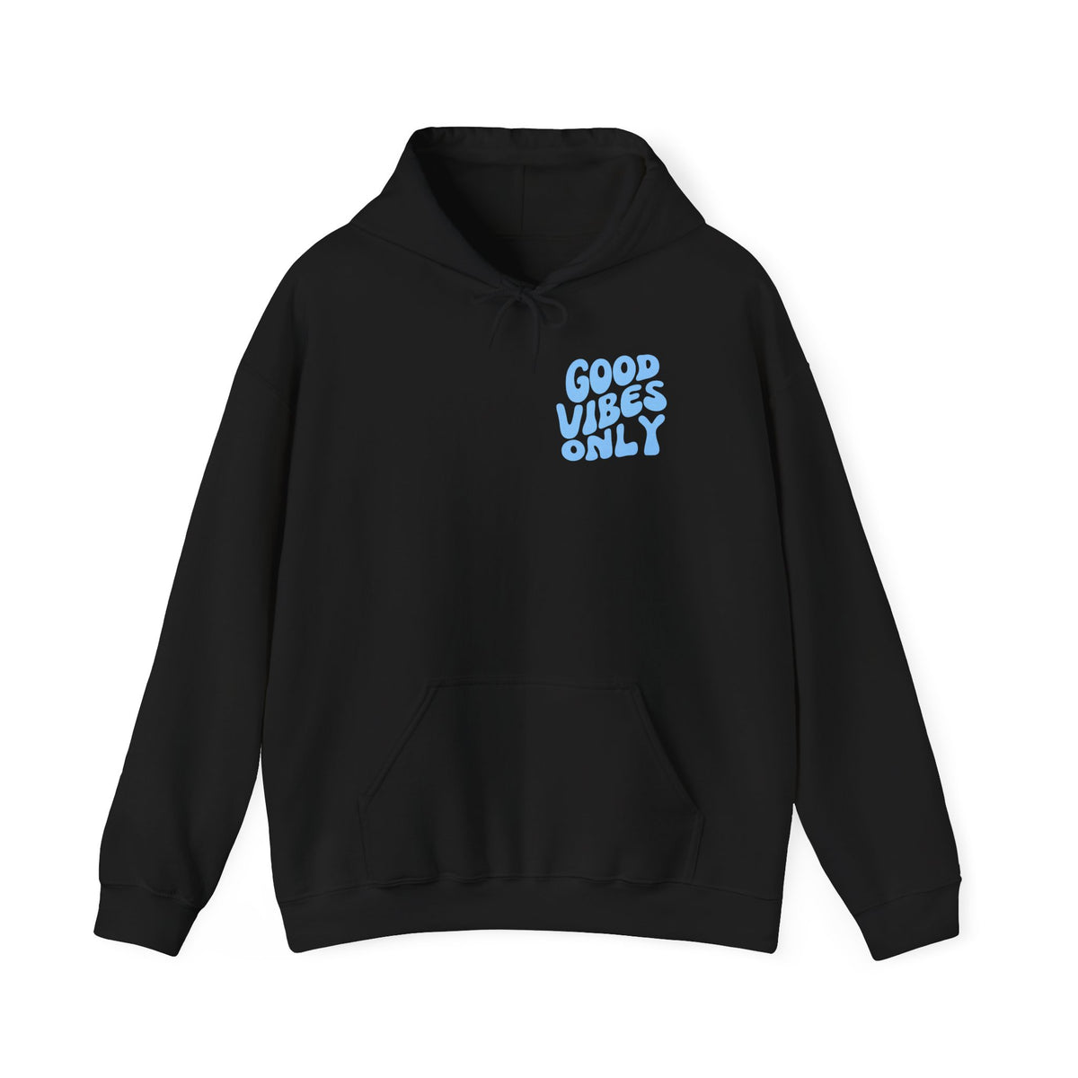 Good Vibes Only Hoodie – unisex pullover hoodie with retro Good Vibes Only script graphic