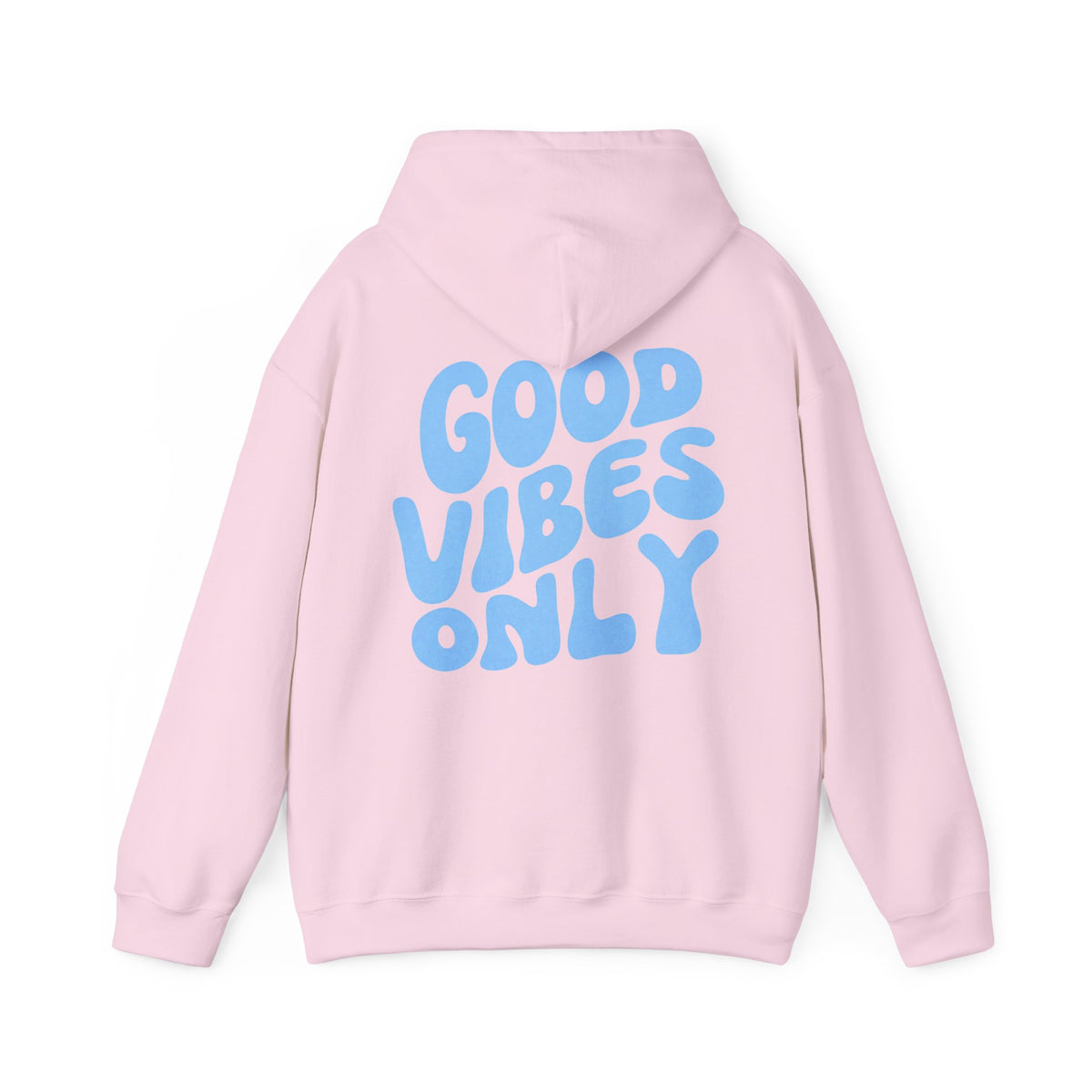 Good Vibes Only Hoodie